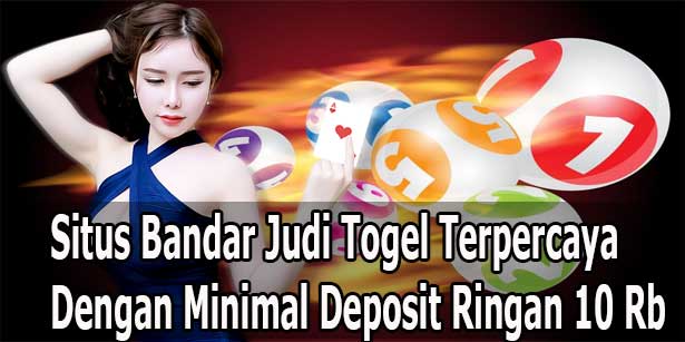 Bandar Togel Deposit Pulsa 10Rb
, Situs Bandar Judi Togel Terpercaya Dengan Minimal Deposit Ringan 10 Rb